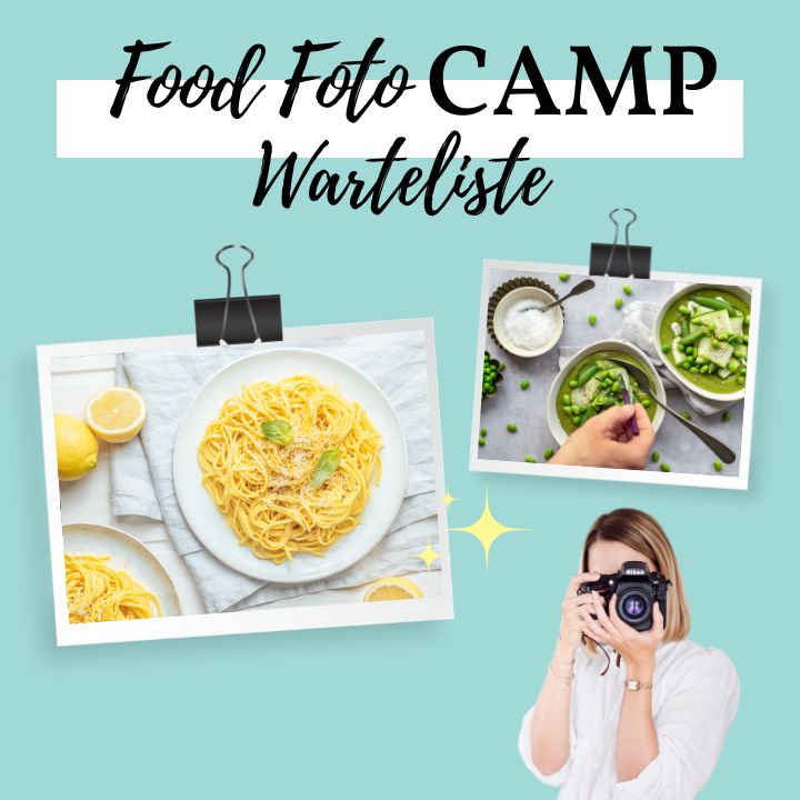 Warteliste für das Food Foto Camp - Kurs für Food Fotografie und Food Styling