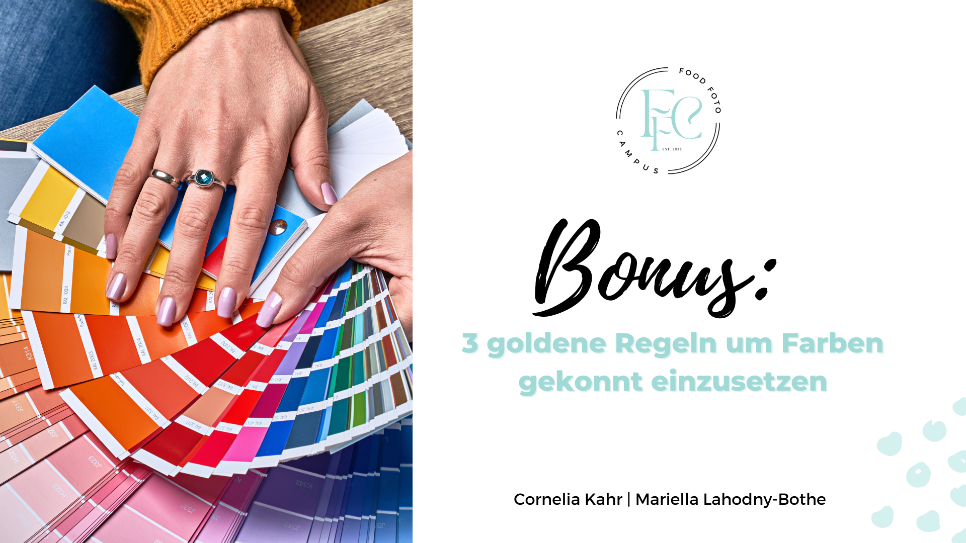 Bonus: 3 goldene Regeln für Farben