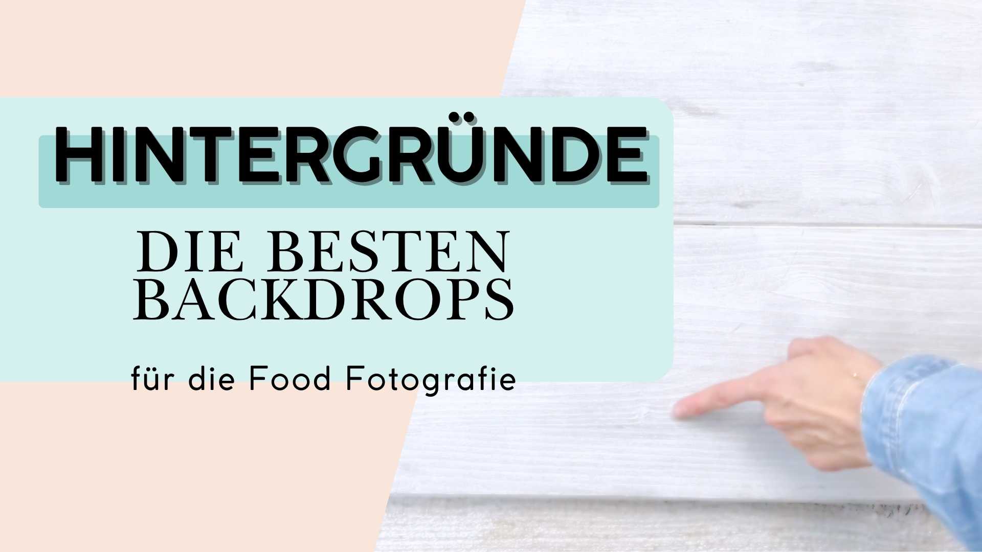 Food Fotografie Hintergründe - die besten Backdrops Blog-Beitragsbild